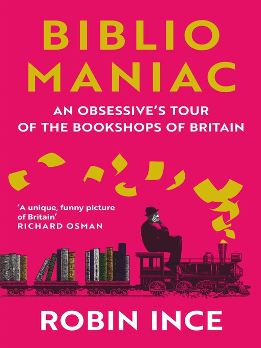 Title details for Bibliomaniac by Robin Ince - Available